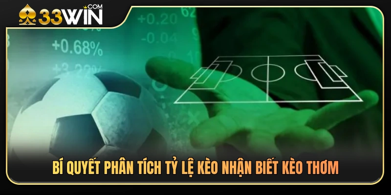 Kinh nghiệm đọc tỷ lệ cược để tìm ra những kèo tiềm năng
